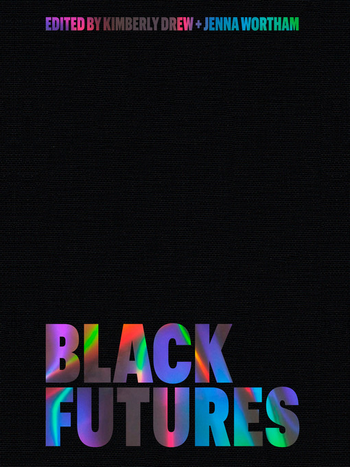 Title details for Black Futures by Kimberly Drew - Available